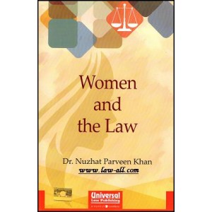 Universal's Women and the Law by Dr. Nuzhat Parveen Khan 
